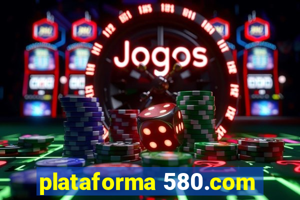 plataforma 580.com